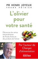 OLIVIER POUR VOTRE SANTE - JOYEUX ET POIRIER - DU ROCHER