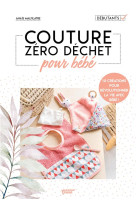 COUTURE ZERO DECHET POUR BEBE - MALFILATRE ANAIS - MANGO