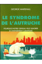 SYNDROME DE L-AUTRUCHE - MARSHALL GEORGE/PRAT - Actes Sud