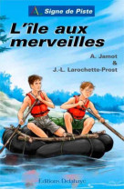 L-ILE AUX MERVEILLES - SIGNE DE PISTE - A JAMOT - Ed. Delahaye