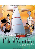 BD L-ILE D-ANOTHEN 1. - HADEVIS CHRISTOPHE - Ed. de l'Emmanuel