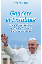 SOYEZ DANS LA JOIE ET L-ALLEGRESSE EXHORTATION APOSTOLIQUE SUR LA SAINTETE - PAPE FRANCOIS - EMMANUEL