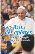ACTES DES APOTRES - PAPE FRANCOIS - EMMANUEL