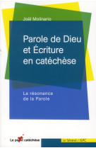 PAROLE DE DIEU ET ECRITURE EN CATECHESE - MOLINARIO JOEL - SENEVE