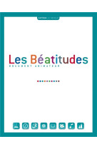 BEATITUDES / DOCUMENT ANIMATEUR - XXX - le Sénevé