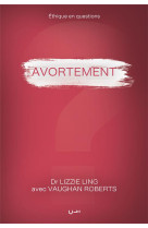 AVORTEMENT - LING/ROBERTS - CLE LYON