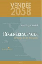 VENDEE 2058, REGENERESCENCES, L-ETRANGE ILE DES DOUZAINS - MARIVA JEAN-FRANCOIS - ETRAVE