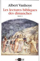 LECTURES BIBLIQUES DES DIMANCHES, ANNEE A ST MATTHIEU - VANHOYE ALBERT - ARTEGE