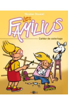COLORIAGE - LES FAMILIUS - DOUCET NICOLAS - ARTEGE