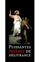PUISSANTES PRIERES DE DELIVRANCE. DEPLIANT DE 6 PAGES PAR LOT DE 50 EX - RASSEMBLEMENT A SON - Rassemblement à son image, éditions