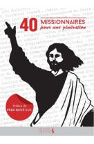 40 MISSIONNAIRES POUR UNE GENERATION - MARIETTE LEVAYE - Première partie