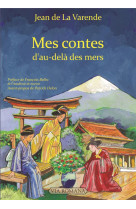MES CONTES D-AU-DELA DES MERS - JEAN DE LA VARENDE - Via romana