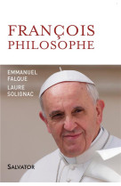 FRANCOIS PHILOSOPHE - EMMANUEL FALQUE - Salvator