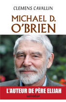 MICHAEL O-BRIEN / BIOGRAPHIE - CLEMENS CAVALLIN - Salvator
