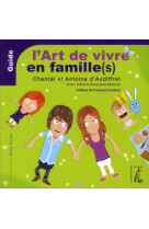 ART DE VIVRE EN FAMILLE (S) (L-) - AUDIFFRET/TORNIOR - ATELIER