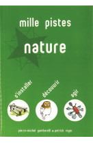 MILLE PISTES NATURE - PIERRE-MICHEL GAMBAR - PRESSES IDF