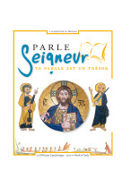 PARLE SEIGNEUR TA PAROLE EST UN TRESOR - NELLE TRADUCTION LITURGIE - La Diffusion Catéchistique-Lyon - MAME
