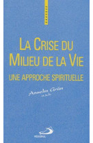CRISE DU MILIEU DE LA VIE (LA) - GRUN A - MEDIASPAUL