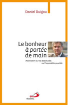 BONHEUR A PORTEE DE MAIN - Daniel Duigou - MEDIASPAUL