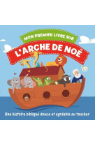 MON PREMIER LIVRE SUR L-ARCHE DE NOE / LIVRE EN TISSU - NC - CLC26