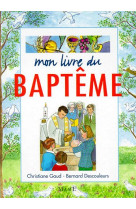 MON LIVRE DU BAPTEME - DESCOULEURS BERNARD - MAME