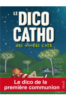 DICO CATHO DES ANNEES CATE - DE MULLENHEIM SOPHIE - Mame
