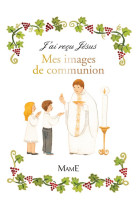 MES IMAGES DE COMMUNION - FLUSIN MARIE - Mame