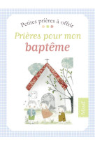 PRIERE POUR MON BAPTEME - ALADJIDI VIRGINIE - Mame