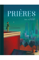 PRIERES, ILLUSTREES PAR ERIC PUYBARET - PUYBARET ERIC - Mame