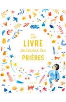 LIVRE DE TOUTES LES PRIERES NE - XXX - MAME