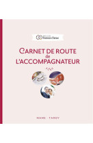 CARNET DE ROUTE DE L-ACCOMPAGNATEUR  PARCOURS PROMESSE D-AMOUR - . - MAME
