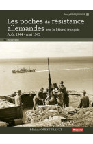 POCHES DE RESISTANCE ALLEMANDES SUR LE LITTORAL FR. - DESQUESNES REMY - OUEST FRANCE