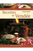 MEILLEURES RECETTES DE VENDEE - XXX - OUEST FRANCE