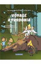 VOYAGE A PARDONIA - MANAUD OLIVIER ET EVRARD GAETA - TEQUI