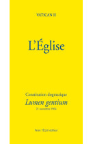 EGLISE / CONSTITUTION DOGMATIQUE LUMEN GENTIUM - VATICAN II - TEQUI