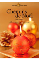 CHEMINS DE NOEL 2018, IL EST TEMPS DE SE REVEILLER - HARI ALBERT/WEIBEL - SIGNE