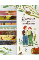 HISTOIRES POUR VIVRE HEUREUX - JEANCOURT-GALIGNANI - Bayard Jeunesse