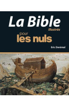 BIBLE ILLUSTREE POUR LES NULS, NOUVELLE EDITION - DENIMAL ERIC - First Editions