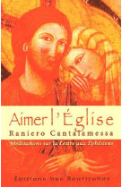 AIMER L-EGLISE - CANTALAMESSA - BEATITUDES