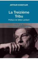 TREIZIEME TRIBU (LA) - KOESTLER/LAMBERT - TALLANDIER