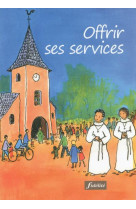 OFFRIR SES SERVICES POUR UNE MEILLEURE CELEBRATION - DEFOUX PIERRE - FIDELITE
