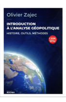 INTRODUCTION A L'ANALYSE GEOPOLITIQUE - ZAJEC OLIVIER - DU ROCHER