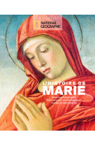 HISTOIRE DE MARIE(L') - Collectif - NATIONAL GEOGRA