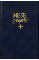 MISSEL GREGORIEN DES DIMANCHES ET FETES NOTE EN CHANT GREGORIEN PAR LES MOINES DE SOLESMES - ABBAYE SAINT-PIERRE - SOLESMES
