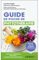 GUIDE DE POCHE DE PHYTOTHERAPIE - GAYET CAROLINE - QUOTIDIEN MALIN