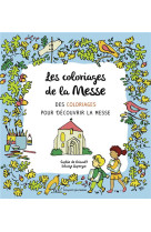 COLORIAGES DE LA MESSE / DES ACTIVITES POUR DECOUVRIR LA MESSE - DE BRISOULT ET LAPERGUE - BAYARD JEUNESSE