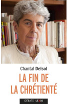 FIN DE LA CHRETIENTE (LA) - DELSOL CHANTAL - CERF