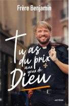TU AS DU PRIX AUX YEUX DE DIEU - DEWITTE-DUBRANA, BENJAMIN - ARTEGE