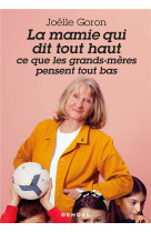 MAMIE QUI DIT TOUT HAUT - GORON/APIOU - CERF
