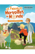 MYSTERE DU MACHU PICCHU (LE)- LES 7 NOUVELLES MERVEILLES DU MONDE - TOME 2 - MALCURAT MARIE - BOOKS ON DEMAND